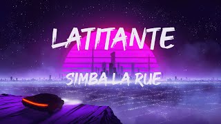 Simba La Rue  LATITANTE LyricTesto Mix COPACABANA Big Benz [upl. by Trebmal870]