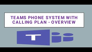 Teams Phone system with Calling Plan  Overview [upl. by Dyal703]