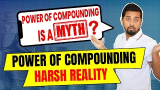 Harsh reality behind Power of Compounding  How Power of Compounding works in stock amp mutual fund [upl. by Lazaruk213]