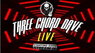 Three Chord Dave Live 115 guitars rock and good times [upl. by Trueblood254]