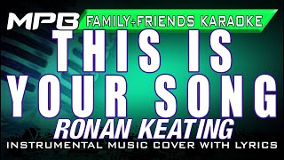 This Is Your Song Ronan Keating Karaoke Tribute for MG [upl. by Franzoni]