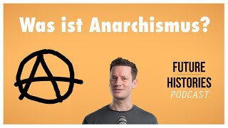 Was ist Anarchismus [upl. by Goldstein]