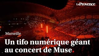 Marseille  un tifo numérique géant au concert de Muse [upl. by Attenol]