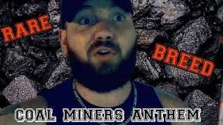 COAL MINERS ANTHEM Devin Ousley  Rare Breed Original [upl. by Cicenia309]