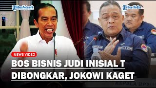 TERUNGKAP Aktor Bos Judi Online Inisial T Presiden Jokowi Kaget Disebut Kebal Hukum di Indonesia [upl. by Anwahsad859]