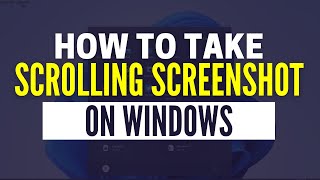 How to Take a Scrolling Screenshot in Windows 10 amp 11 [upl. by Lesde102]