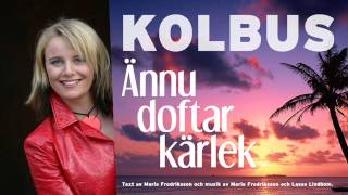 Kolbus med Anne Nørdsti  Ännu doftar kärlek [upl. by Naesal]