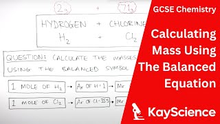 Calculating Mass Using Balanced Equations  GCSE Chemistry  kaysciencecom [upl. by Eciram]