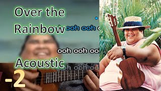 2 Over the Rainbow  Israel Kamakawiwo  Karaoke [upl. by Ettelrats69]