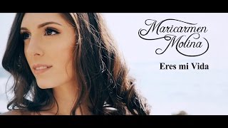 Maricarmen Molina  Eres mi Vida Nuevo Single  Videoclip Oficial HD [upl. by Haimerej]