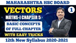 Vectors Basic Concept Easy Tricks Part 1  12th Maths I New Syllabus 2020 Maharashtra  Dinesh Sir [upl. by Trinette578]