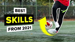 Top 10 BEST football skills we taught you in 2021 [upl. by Nnarual]