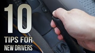 10 Tips For New Drivers [upl. by Atived]