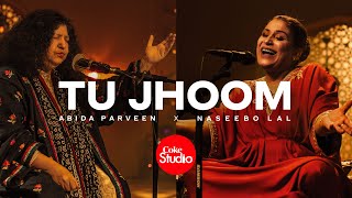 Coke Studio  Season 14  Tu Jhoom  Naseebo Lal x Abida Parveen [upl. by Ward]