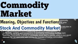 Commodity Exchange bcom 2nd year  Commodity Market  Meaning objectives and Functions  Bcom [upl. by Enyr65]