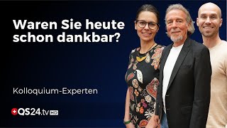 Dankbarkeit – die Formel zum Glück  Kolloquium Spirit  QS24 Gesundheitsfernsehen [upl. by Itirahc]