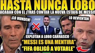 LOBO CARRASCO ES REVENTADO SIN PIEDAD POR FRAN GARRIDO Y ACABA CON FRAUDE DE MESSI ¡HISTÓRICO [upl. by Helbonna]