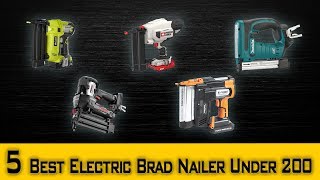 5 Best Electric Nail Gun Review  Best Electric Brad Nailer Under 200  Best Cordless Nailer [upl. by Megdal]