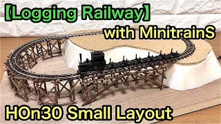 【Logging Railway】HOn30 Small Layout Base with MinitrainS Koppel Passing the Timber Trestle Bridge [upl. by Hanae]