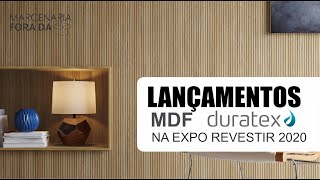 LANÇAMENTOS MDF DURATEX 2020  EXPO REVESTIR 2020 [upl. by Adhamh940]