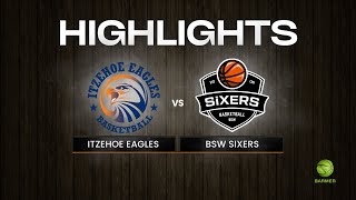 Highlights Itzehoe Eagles vs BSW Sixers [upl. by Eikciv]