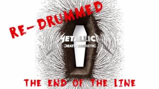 2 Metallica  The End Of The Line ReDrummed [upl. by Suqram]