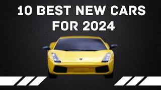 10 Best New Cars for 2024 [upl. by Clardy]