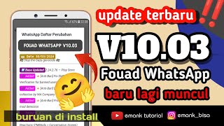 update fouad whatsapp v1003 terbaru 2024  buruan di pasang [upl. by Giavani]