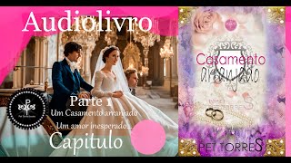 Audiolivro Casamento arranjado capitulo 8 parte 6 Capitulo Final [upl. by Onitram678]