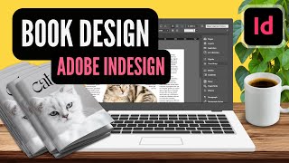 InDesign Tutorial  How to Create a Book for Beginners to Print amp Publish [upl. by Lahcar927]