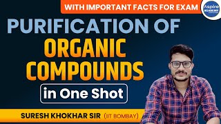 PURIFICATION OF ORGANIC COMPOUNDS in One Shot [upl. by Gerger]