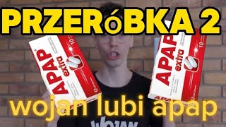 wojan lubi apap przeróbka 2 zeszyty wojana [upl. by Andromada20]