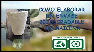 Proceso de un envase biodegradable de Maicena [upl. by Ysor700]