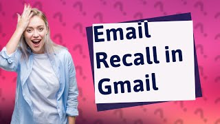 Can I Unsend an email in Gmail after 30 seconds [upl. by Ertha645]