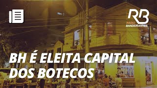 Belo Horizonte ganha o TÍTULO de CAPITAL DOS BOTECOS [upl. by Mauldon]