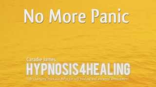 Hypnosis MP3  No More Panic  by Caradie James [upl. by Liartnod]