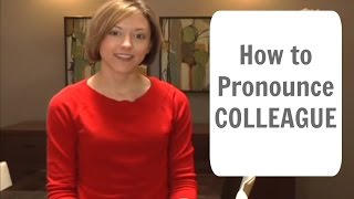 How to pronounce COLLEAGUE  American English Pronunciation Lesson [upl. by Abana]