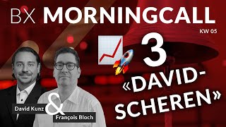 3 «DavidScheren» Aktien 📈🚀  BX Morningcall mit François Bloch [upl. by Aira]