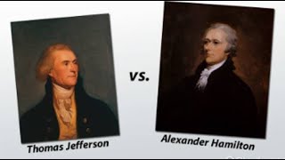 Jefferson vs Hamilton  AntiFederalists vs Federalists  our Enduring National Debate [upl. by Eppes6]