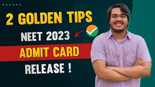 NEET 2023 Admit Card Release by Tomorrow  2 Golden Tips by Dr Aman Tilak  MBBS AIIMS New Delhi [upl. by Cresa472]