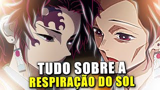 TUDO SOBRE A RESPIRAÇÃO DO SOL USUÁRIOS FORMAS FORÇA E FEITOS  KIMETSU NO YAIBA [upl. by Cullan]