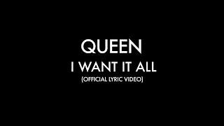 Queen  I Want It All Official Lyric Video [upl. by Acirre]