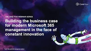 How to Build a Business Case for Modern Microsoft 365 Management in the Face of Constant Innovation [upl. by Lauren]