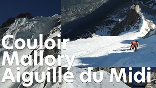 1 Couloir Mallory Porter Aiguille du Midi Face Nord Chamonix MontBlanc montagne alpinisme [upl. by Eeryn]