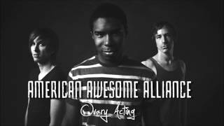 American Awesome Alliance  Ovary Acting [upl. by Sokil679]