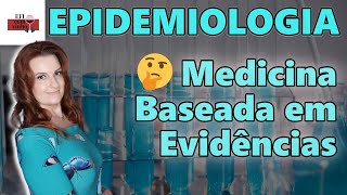 Epidemiologia  O que é Medicina baseada em evidências [upl. by Ilario355]