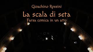 Gioachino Rossini  quotLa scala di setaquot Pan Opera Festival 2018 [upl. by Vaclav392]