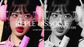 Ripple dissolve No plugin tutorial  After Effects [upl. by Kalman283]