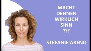 Macht Dehnen wirklich Sinn  Stefanie Arend  wwwyinyogade [upl. by Dunn]