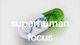 ☯ SUPERHUMAN FOCUS 𝐚𝐟𝐟𝐢𝐫𝐦𝐚𝐭𝐢𝐨𝐧𝐬  Instant Focus Boost [upl. by Orips]